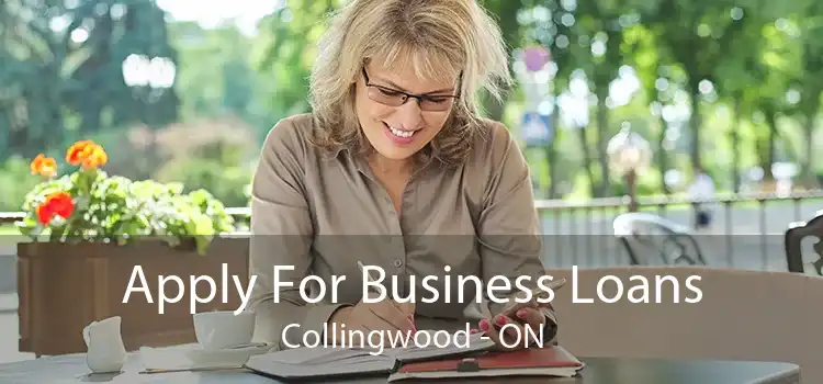 Apply For Business Loans Collingwood - ON